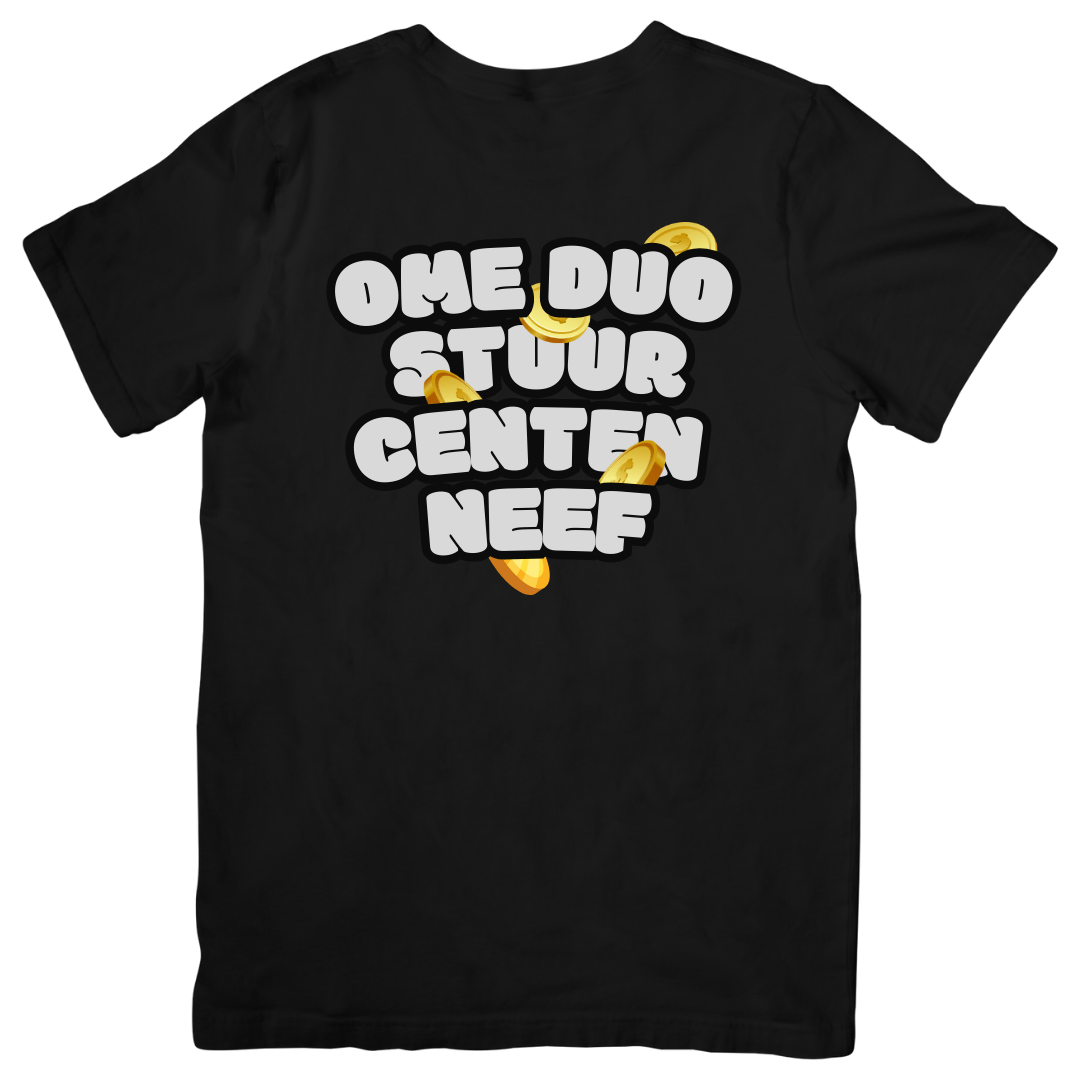 Ome Duo stuur centen neef | T-shirt - T-shirt Duobedankt