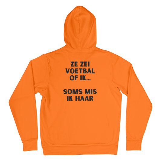 Ze zei voetbal of ik... | Hoodie