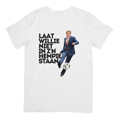 Laat willie niet in z'n hempie staan | T-shirt