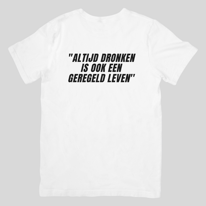 Altijd dronken | T-shirt