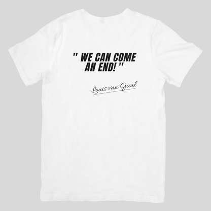 We can come an end! | T-shirt