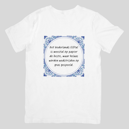 Helaas worden wedstrijden op gras gespeeld | T-shirt