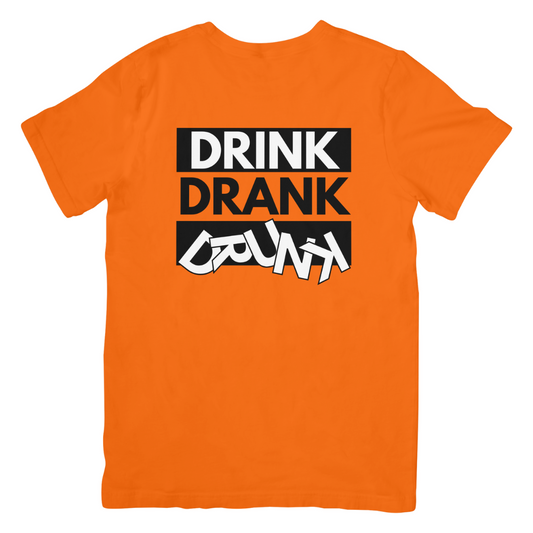 Drink Drank Drunk | T-shirt