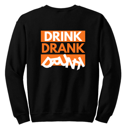 Drink Drank Drunk | Sweater