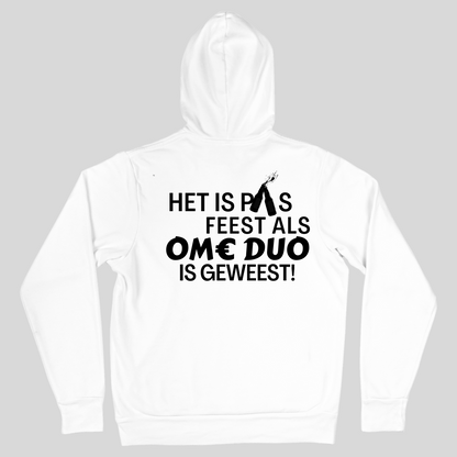 Het is pas feest als Ome Duo is geweest | Hoodie