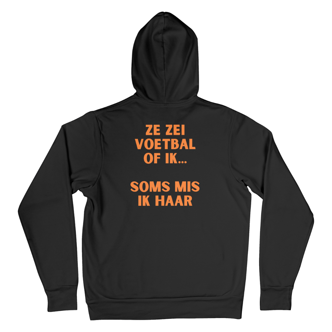 Ze zei voetbal of ik... | Hoodie