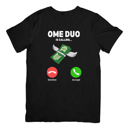 Ome Duo is calling | T-shirt