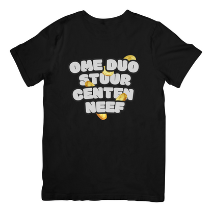 Ome Duo stuur centen neef | T-shirt