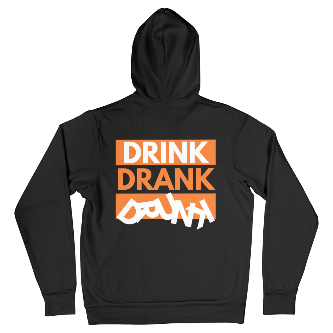 Drink Drank Drunk | Hoodie