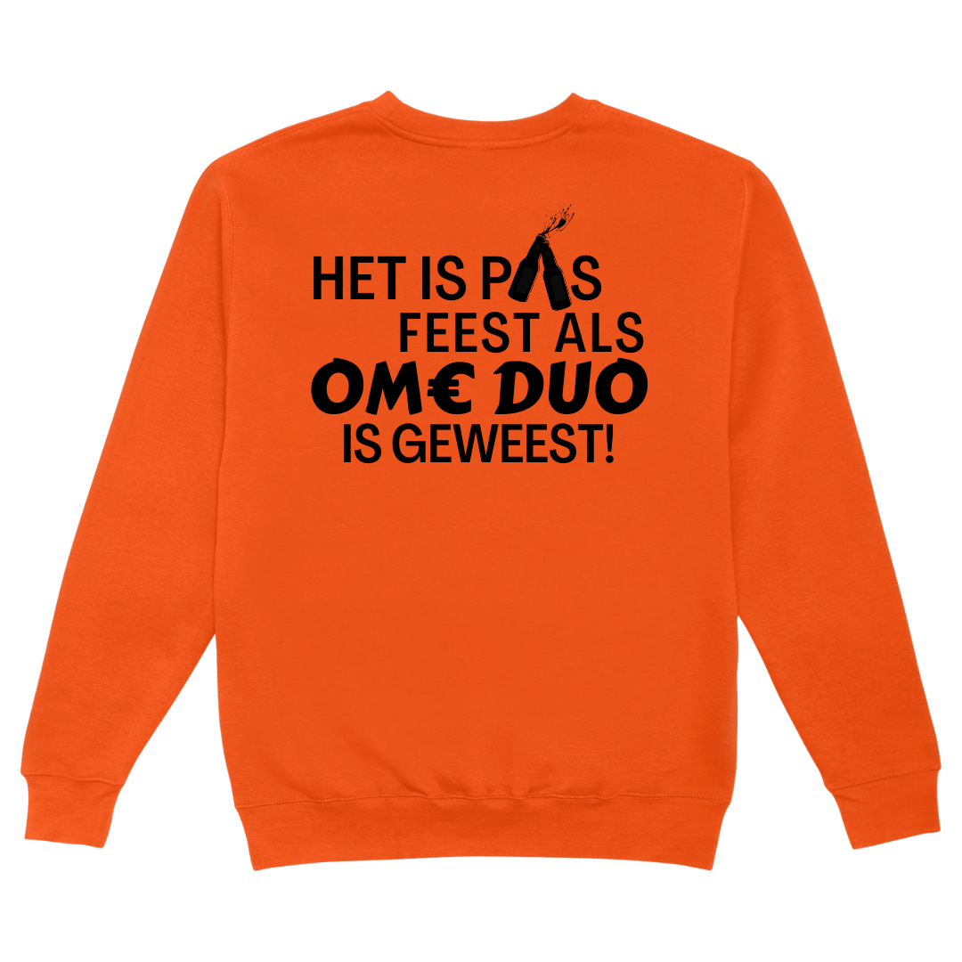 Het is pas feest als Ome Duo is geweest | Trui - Sweaters Duobedankt